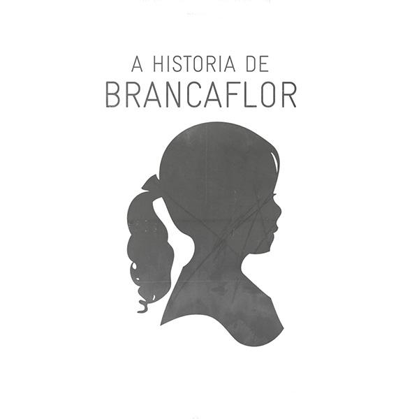 A historia de Brancaflor